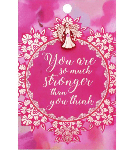 You Are An Angel Pin - You are So Much Stronger Than You Think