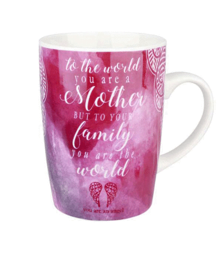 You Are An Angel - You Are The World Mug, To the World You are a Mother, But To Your Family You are the World.