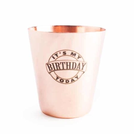 It's My Birthday Copper Shot Glass - "It's My Birthday" - Gifts for Men