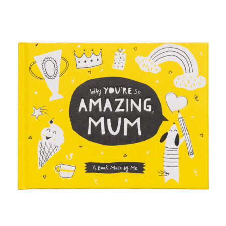 Gift Book: Why You're So Amazing, Mum