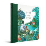 Illustrated Children’s Book: Over and Over