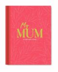 Gift Book: My Mum - In Her Own Words