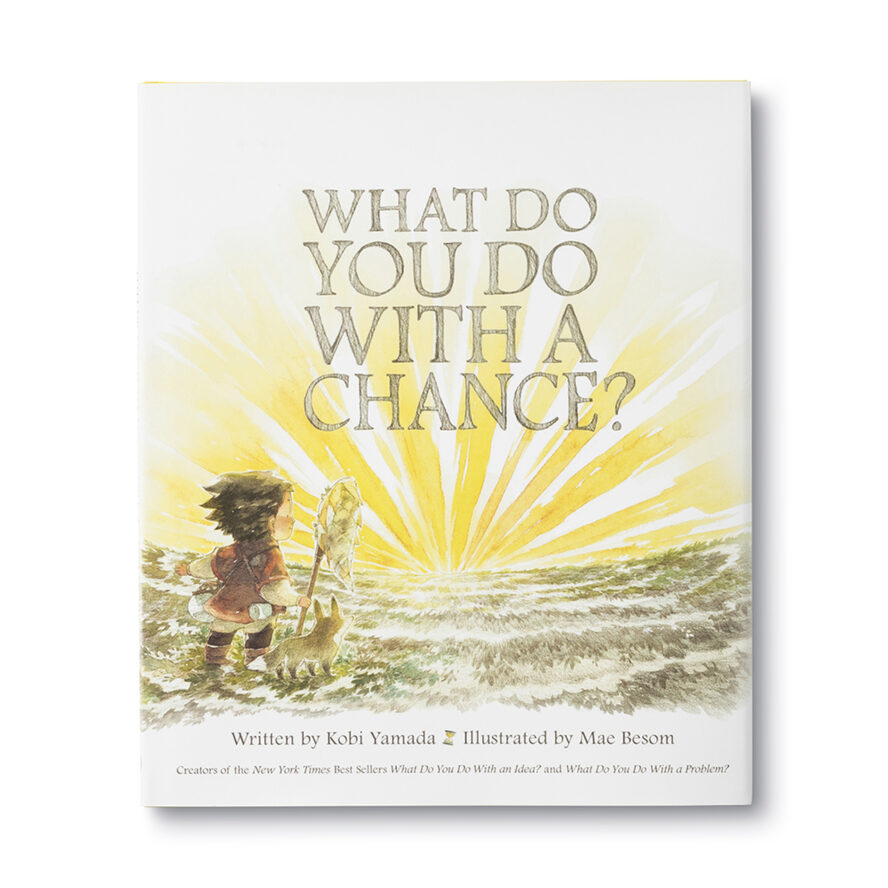 Illustrated Children's Book: What Do You Do With A Chance?