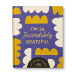 Gift Book: I’m So Incredibly Grateful (Let Me Tell You Why)