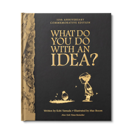 Illustrated Children's Book: What Do You Do With An Idea 10th Anniversary Edition