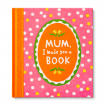 Gift Book: Mum, I Made You A Book